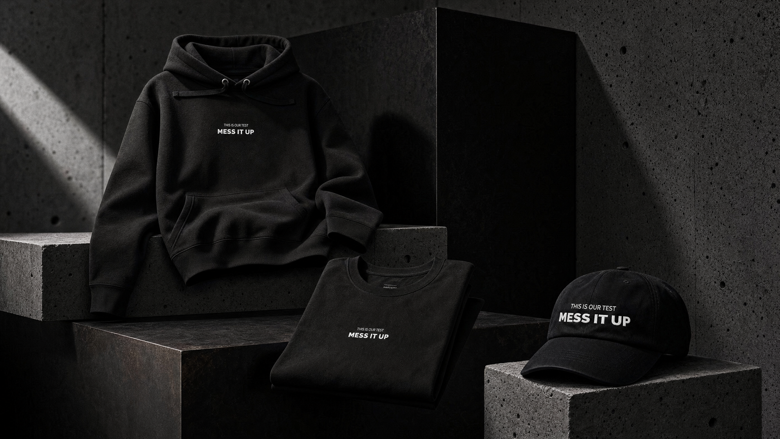 THIS IS OUR TEST. MESS IT UP. collection — tee, hoodie and dad cap